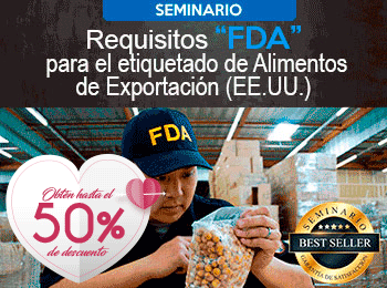 Requisitos FDA para el Etiquetado de Alimentos de Exportación (EEUU).