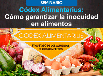 Códex Alimentarius: cómo garantizar la inocuidad en alimentos.