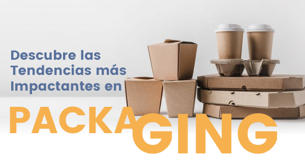 Tendencias en Packaging